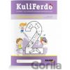 Kuliferdo – precvičujeme čísla od 1 do 10 - Mária Tekelová, Barbora Kováčová, Michaela Hanáková