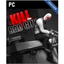 Kill The Bad Guy