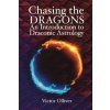 Chasing the Dragons: An Introduction to Draconic Astrology