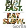 Run Fast. Eat Slow. - Shalane Flanagan, Elyse Kopecky