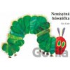 Nenásytná húsenička - Eric Carle