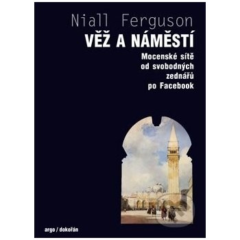 Věž a náměstí - Ferguson Niall