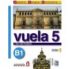 Vuela 5/B1: Libro del Profesor - Ángeles María Martínez Álvarez