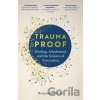 Trauma Proof - Benjamin Perks