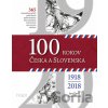 100 rokov Česka a Slovenska - Igor Ďurič, Peter Hricák