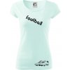 FOOTBALL nápis šikmo - Dámske tričko Pure - L ( Frost )