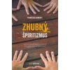 Zhubný špiritizmus - Francesco Bamonte