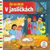 Čo sa deje v jasličkách - autor neuvedený