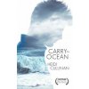 Carry the Ocean (HEIDI CULLINAN)(Brožovaná)