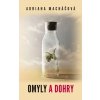 Omyly a dohry - Macháčová Adriana