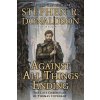Against All Things Ending