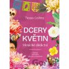 Dcery květin: Mexické dědictví - Tessa Collins