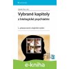 E-kniha Vybrané kapitoly z biologické psychiatrie - Zdeněk Fišar a kolektiv