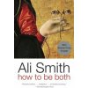 How to Be Both (Ali Smith)(Brožovaná)