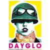 Dayglo! - Bell, Celeste; Howe, Zoe