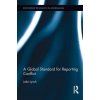 Global Standard for Reporting Conflict (Jake Lynch)(Brožovaná)