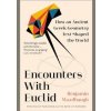 Encounters With Euclid - Benjamin Wardhaugh, HarperCollins Publishers