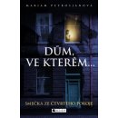 Dům, ve kterém… Smečka ze čtvrtého pokoje - Mariam Petrosjanová