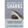 Secret Life of Sharks (Peter A. Klimley)(Brožovaná)