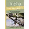 Scrying for Beginners (Donald Tyson)(Brožovaná)