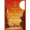 To Be Taught, If Fortunate - Becky Chambers, Hodder Paperbacks