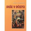 Duše v očistci: Co jsem s nimi prožila