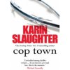 Cop Town (Karin Slaughter)(Brožovaná)