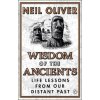 Wisdom of the Ancients (Neil Oliver)(Brožovaná)
