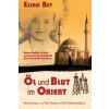 OEl und Blut im Orient (Essad Bey,Tom Reiss,Ralf Marschalleck)(Brožovaná)