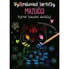 Vyškrabávací obrázky Vyškrabovací kartičky MAZLÍČCI Vytvoř kouzelné obrázky! + škrabátko