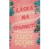 Láska na spadnutí - Lucy Score