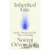 Inherited Fate - Noémi Orvos-Tóth