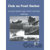 Útok na Pearl Harbor - 1. část - Miroslav Šnajdr