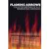 Flaming Arrows: Writings of Animal Liberation Front (A.L.F.) Activist Rod Coronado