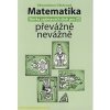Matematika převážně nevážně sbírka zajímavých úloh pro ZŠ - Väterová Věra