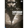 DC Comics Superman: The Last Son The Deluxe Edition