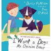 I Want a Dog (Darcy Pattison)(Pevná)