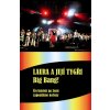 Laura a její tygři - Big Bang! + DVD - Karel Šůcha