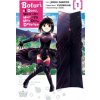 Bofuri: I Don't Want to Get Hurt, so I'll Max Out My Defense., Vol. 1 (manga)