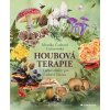 Houbová terapie/Léčivé elixíry pro zdraví i krásu