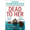 Dead to Her - Sarah Pinborough