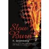Slow Burn (K. Bromberg)(Brožovaná)