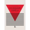 Co dokáže úspěch - Svou vlastní cestou 2 - Kateřina Černá