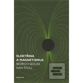 Elektřina a magnetismus - Ivan Štoll