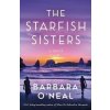 The Starfish Sisters, A Novel, O´Nealová Barbara, 2023