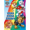 Labková patrola - Veľká kniha zábavy - Egmont SK