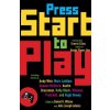 Press Start to Play (Daniel H. Wilson,John Joseph Adams)()