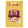 Juliet, Naked (Nick Hornby)(Brožovaná)