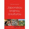 Japonskou krajinou a kulturou - Denisa Vostrá