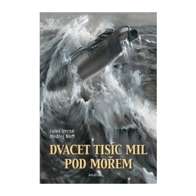 Dvacet tisíc mil pod mořem - 2. vyd. - Ondřej Neff, Jules Verne